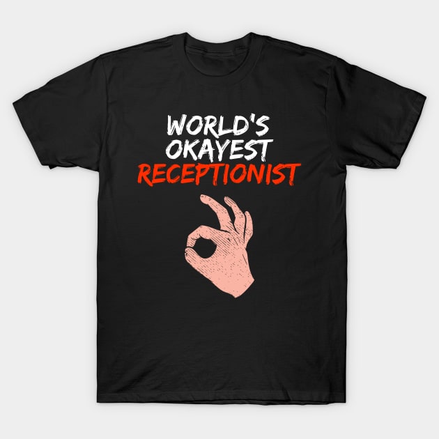 Funny Receptionist Job Profession T-Shirt by Dolde08